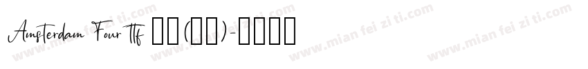 Amsterdam Four ttf 普通(西方)字体转换